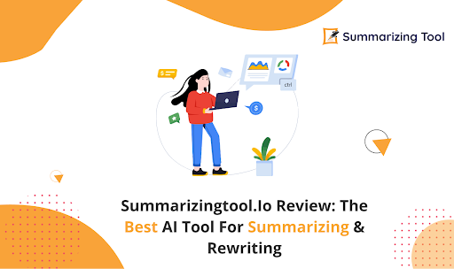 Summarizingtool.io Review: The Best AI Tool for Summarizing & Rewriting